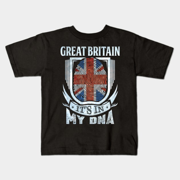 Great Britain It's In My DNA - Gift For British With British Flag Heritage Roots From Great Britain Kids T-Shirt by giftideas